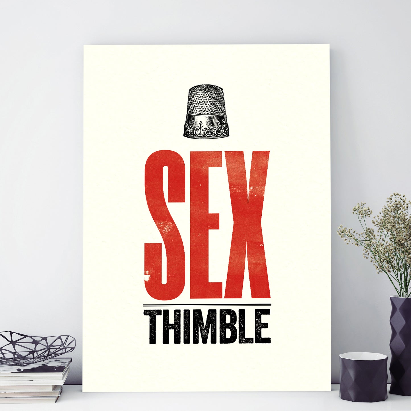 Modern Life A3 print: Sex Thimble
