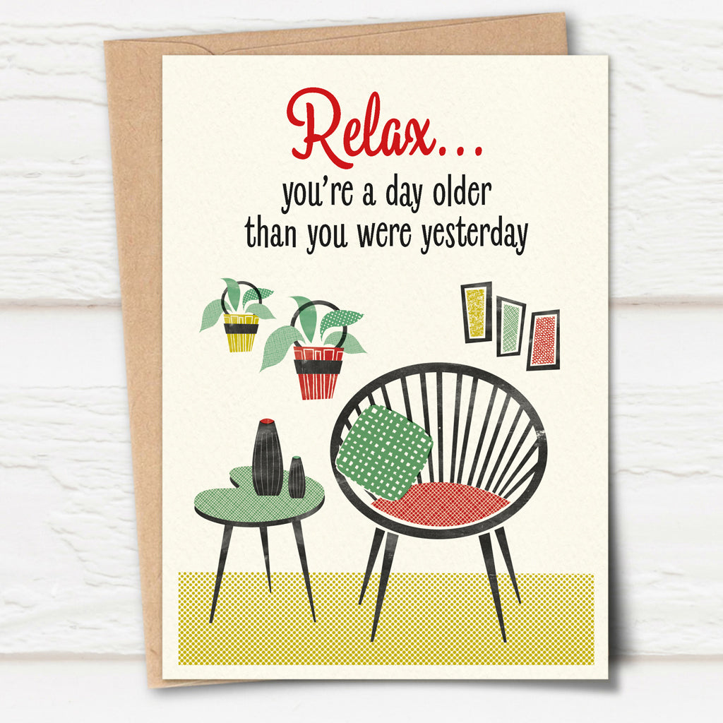 Honey, I'm Home! 'Relax' Birthday Card