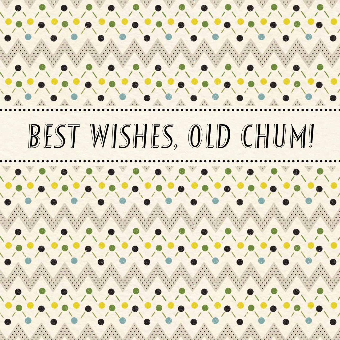 Moquette 'Old Chum' Any Occasion Card